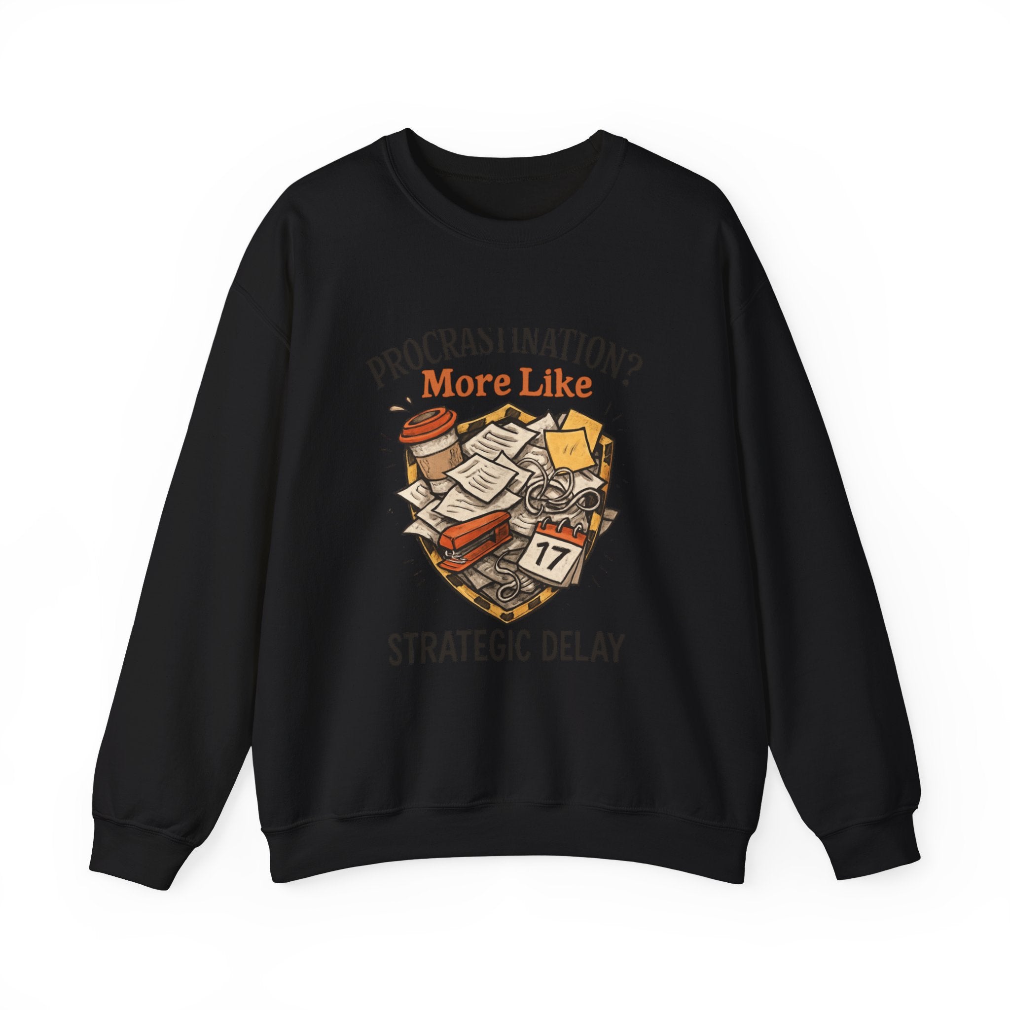 Crewneck Sweatshirt — "Procrastination? More Like Strategic Delay" Graphic