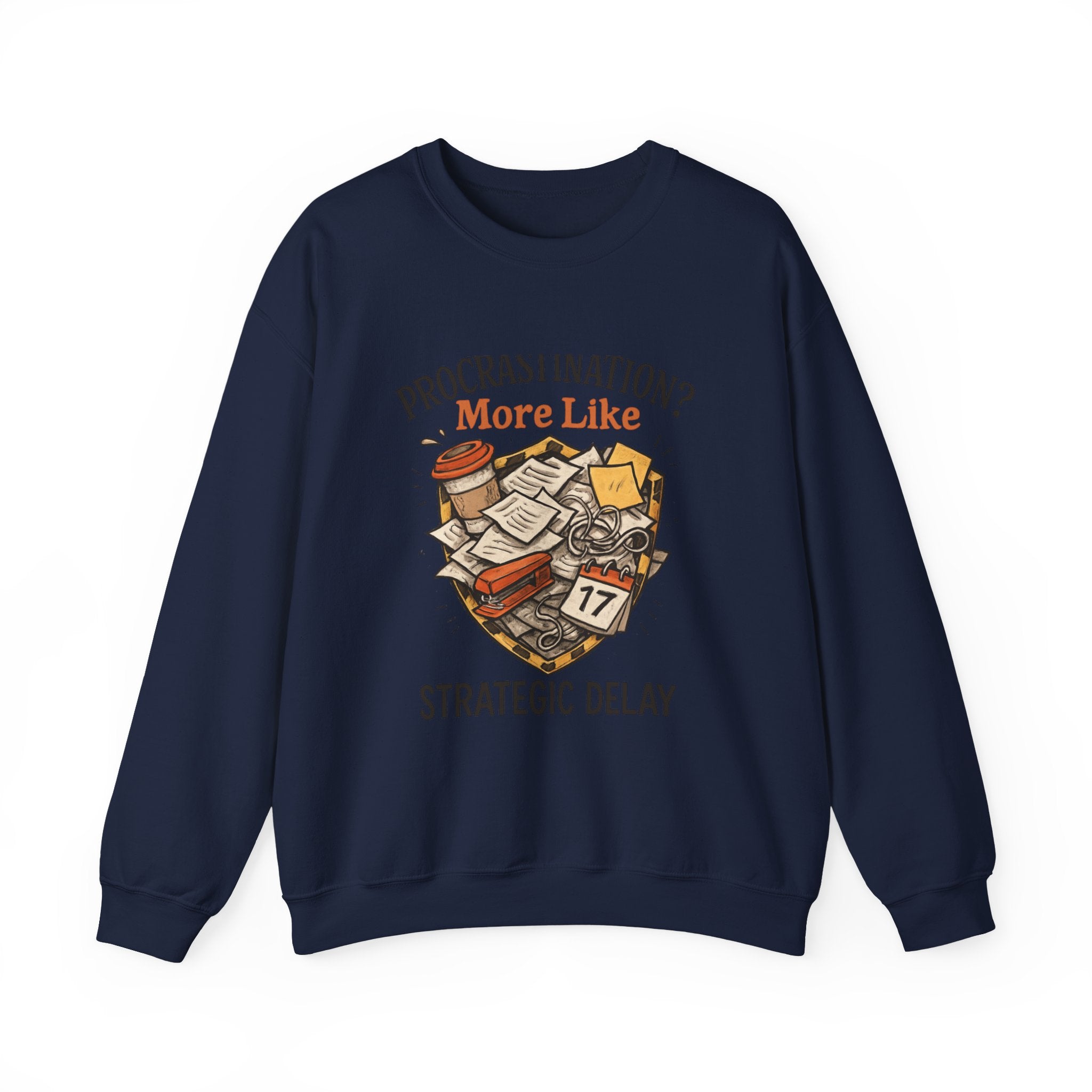 Crewneck Sweatshirt — "Procrastination? More Like Strategic Delay" Graphic