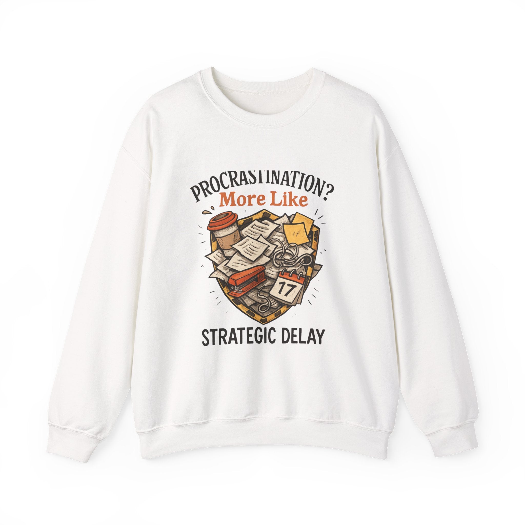 Crewneck Sweatshirt — "Procrastination? More Like Strategic Delay" Graphic