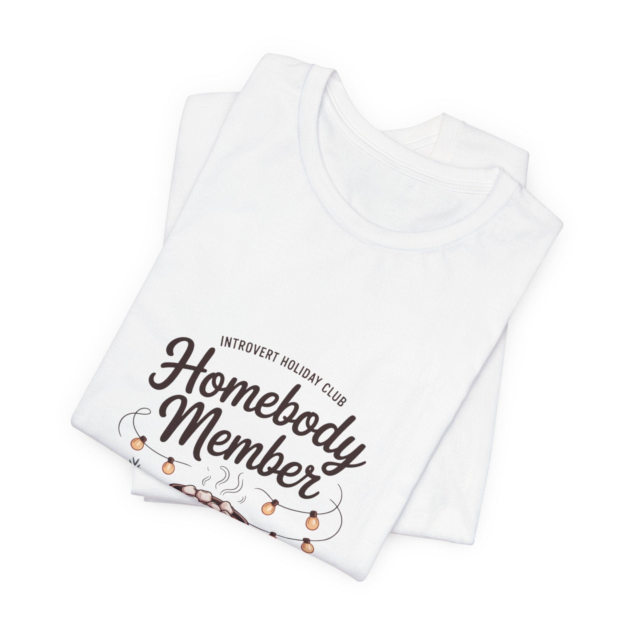 Homebody Member Tee | Introvert Holiday Club, Cozy Graphic