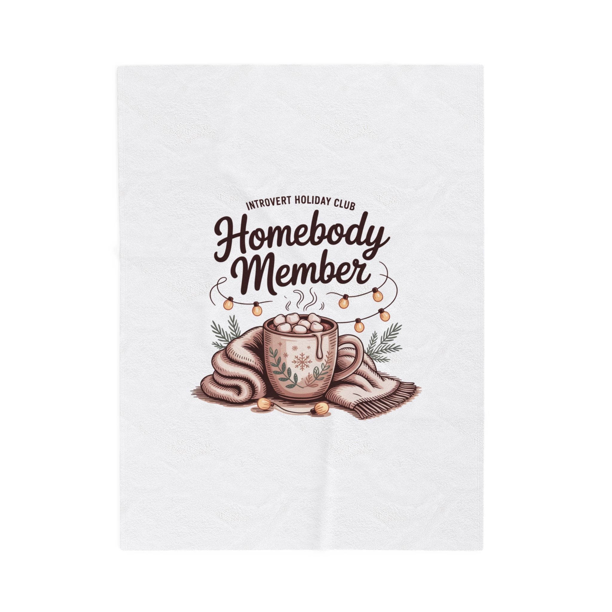 Homebody Member Velveteen Blanket | Introvert Holiday Club, cozy hygge