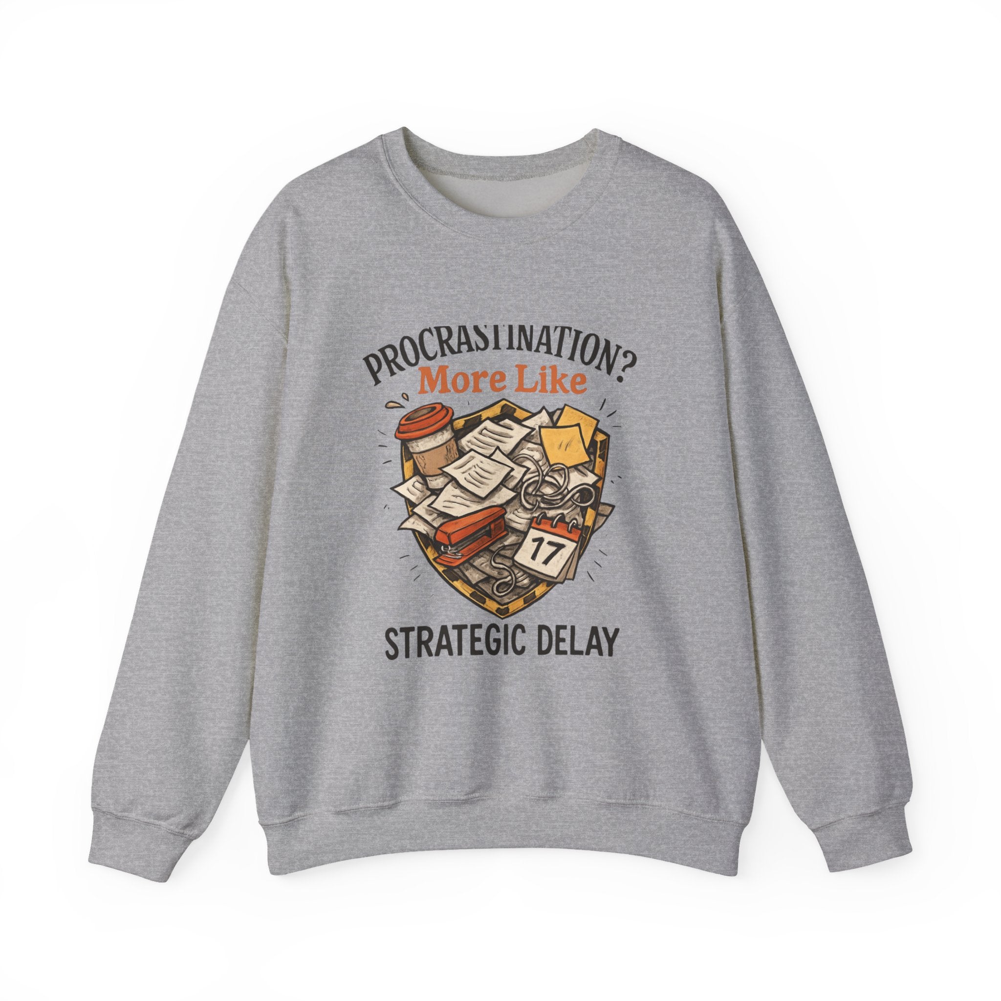Crewneck Sweatshirt — "Procrastination? More Like Strategic Delay" Graphic