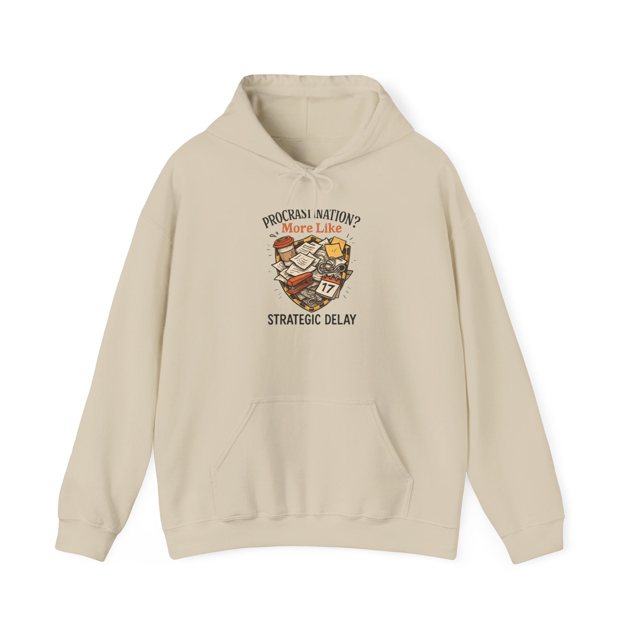 Hoodie — "Procrastination? More Like Strategic Delay" Funny Cozy Pullover
