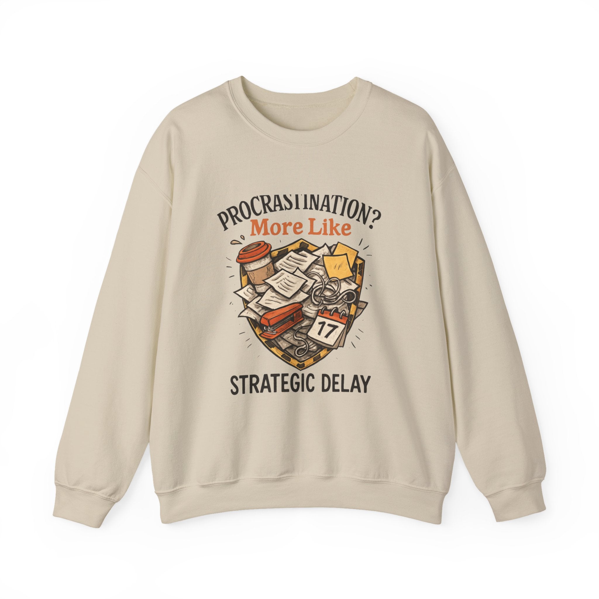 Crewneck Sweatshirt — "Procrastination? More Like Strategic Delay" Graphic