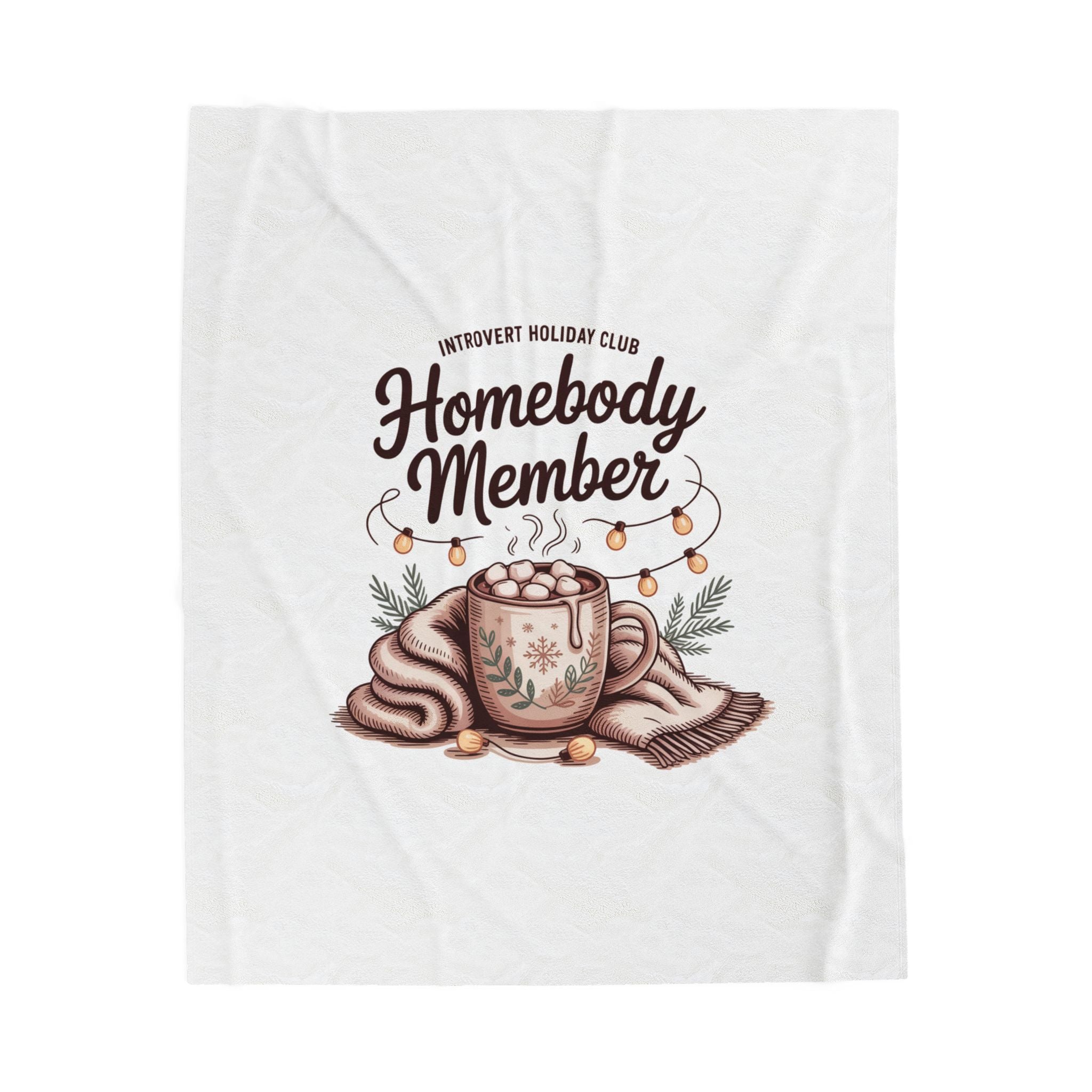 Homebody Member Velveteen Blanket | Introvert Holiday Club, cozy hygge