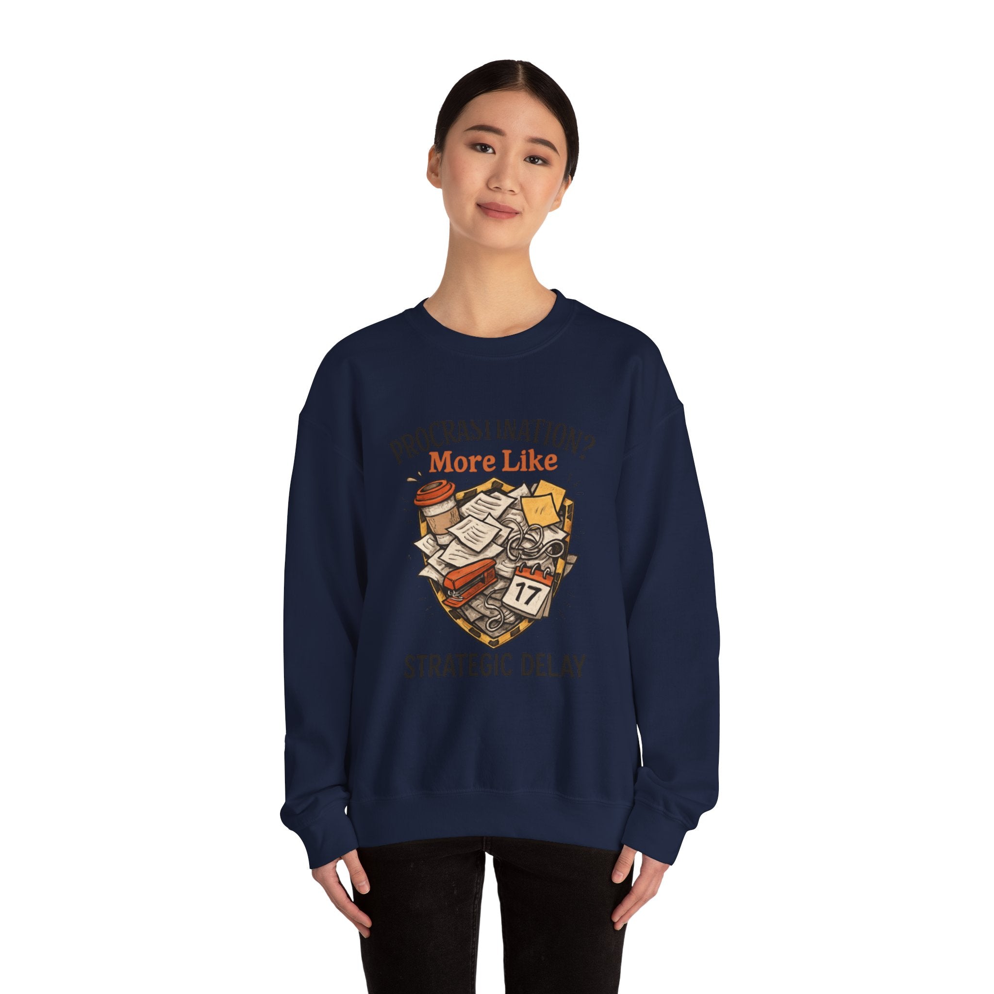 Crewneck Sweatshirt — "Procrastination? More Like Strategic Delay" Graphic